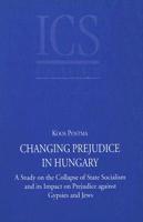 Changing Prejudice in Hungary