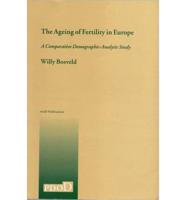 The Ageing of Fertility in Europe