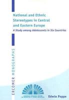 National and Ethnic Stereotypes in Central and Eastern Europe