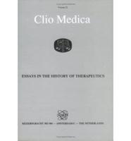 Essays in the History of Therapeutics