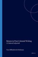 Return in Post-Colonial Writing