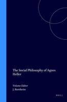 The Social Philosophy of Agnes Heller