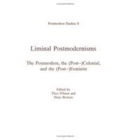 Liminal Postmodernisms