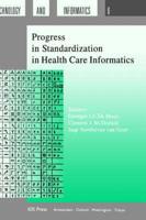 Progress in Standardization in Health Care Informatics