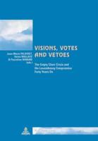Visions, Votes, and Vetoes