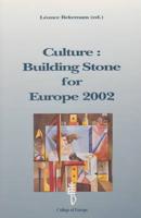 Culture: Building Stone for Europe 2002
