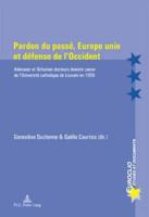 Pardon Du Passé, Europe Unie Et Défense De l'Occident