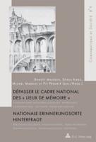 Dépasser Le Cadre National Des "Lieux De Mémoire"