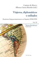 Viajeros, Diplomáticos Y Exiliados