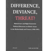 Difference, Deviance, Threat?