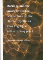 Marriage and the Family in Eurasia