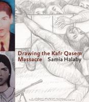Drawing the Kafr Qasem Massacre