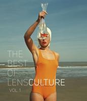 The Best of LensCulture. Vol. 1