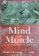 Mind and Muscle