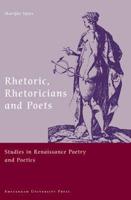 Rhetoric, Rhetoricians and Poets