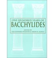 One Hundred Years of Bacchylides