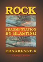 Rock Fragmentation by Blasting