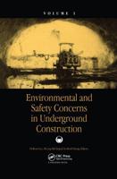 Environmental and Safety Concerns in Underground Construction, Volume1
