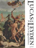 Lucas Van Leyden En De Renaissance