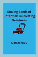 Sowing Seeds of Potential
