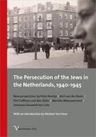 The Persecution of the Jews in the Netherlands, 1940-1945
