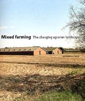 Mixed Farming - The Changing Agrarian Landscape