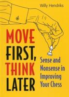 Move First, Think Later