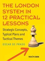 The London System in 12 Lessons