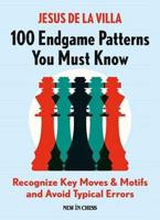 100 Endgames Patterns You Must Know