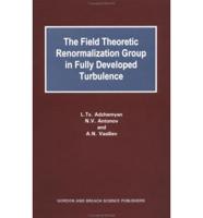 The Field Theoretic Renormalization Group in Fully Developed Turbulence