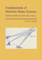 Fundamentals of Multistatic Radars and Multiradar Systems