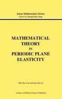 Mathematical Theory in Periodic Plane Elasticity