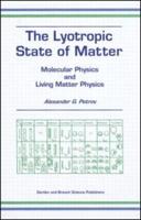 The Lyotropic State of Matter