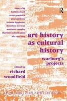 Art History as Cultural History : Warburg's Projects