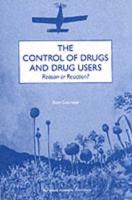 The Control of Drugs and Drug Users