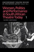 Contemporary Theatre Review : Women, Politics and Performance in South African Theatre Today
