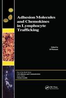 Adhesion Molecules and Chemokines in Lymphocyte Trafficking
