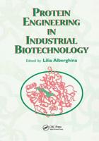 Protein Engineering For Industrial Biotechnology