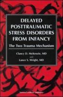 Delayed Post-Traumatic Stress Disorders from Infancy