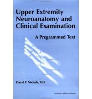 Upper Extremity Neuroanatomy and Clinical Examination