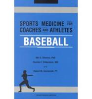 Sports Medicine for Coaches and Athletes. Vol. 2 Baseball