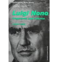 Contemporary Music Review. Vol. 18. Luigi Nono : Fragments and Silence (1924-1990)