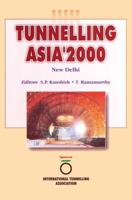 Tunnelling Asia 2000: Proceedings New Delhi 2000