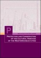 Protection and Conservation of the Cultural Heritage of the Mediterranean Cities