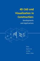 4D CAD and Visualization in Construction