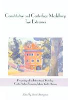 Constitutive and Centrifuge Modelling: Two Extremes: Proceedings of the Workshop on Constitutive and Centrifuge Modelling, Monte Verità, Switzerland, 8-13 July 2001