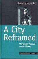 A City Reframed: Managing Warsaw in the 1990's