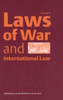 Laws of War and International Law - Volume 1