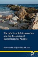 The Right to Self-Determination and the Dissolution of the Netherlands Antilles