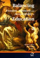 Balancing Freedom, Autonomy and Accountability in Education Volume 2